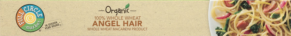 slide 7 of 9, Full Circle Market Organic 100% Whole Wheat Angel Hair 16 oz, 16 oz