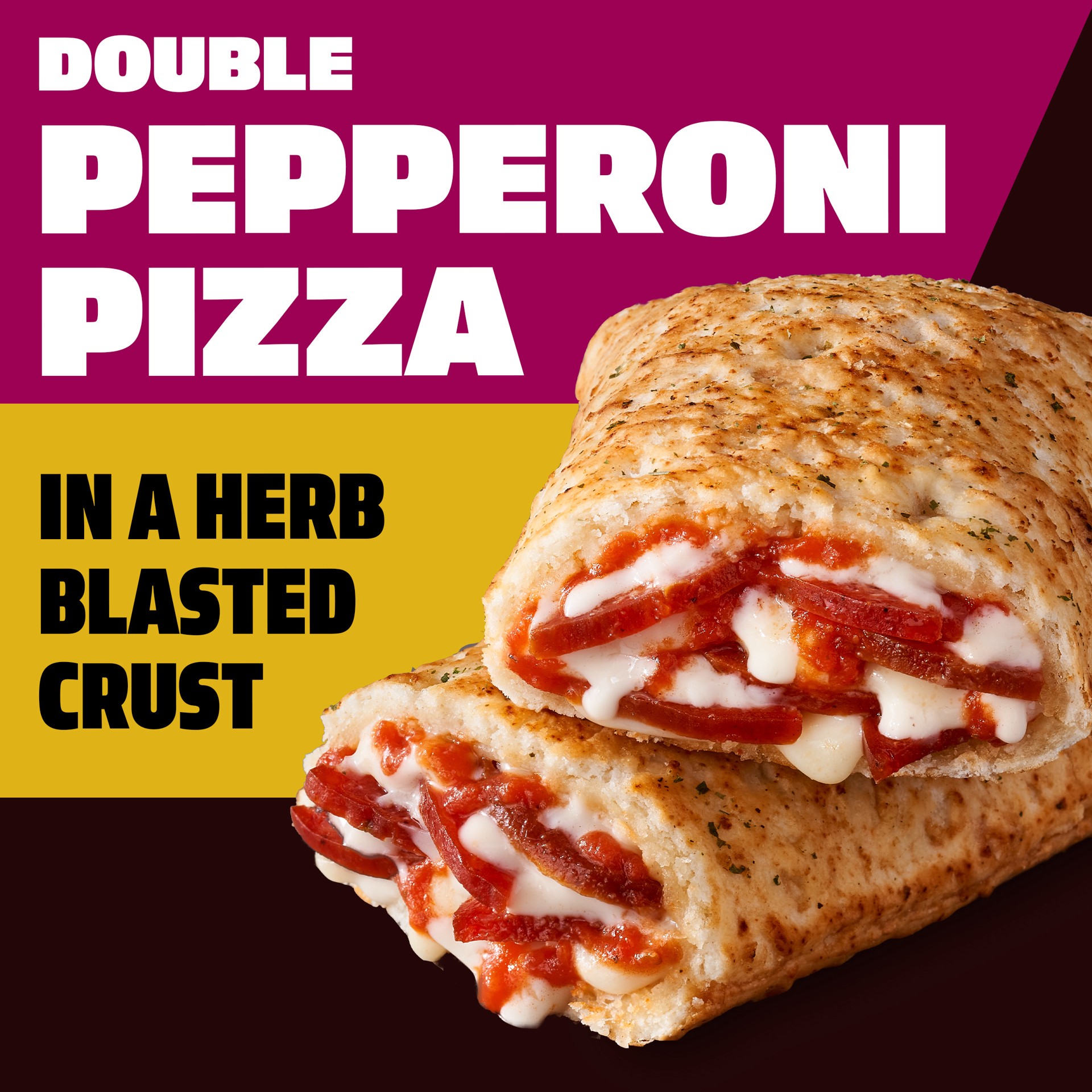 slide 3 of 3, Hot Pockets Big & Bold Double Pepperoni Pizza Frozen Snacks in a Herb Blasted Crust, Pizza Snacks Made with Reduced Fat Mozzarella Cheese, 2 Count Frozen Sandwiches, 13.5 oz