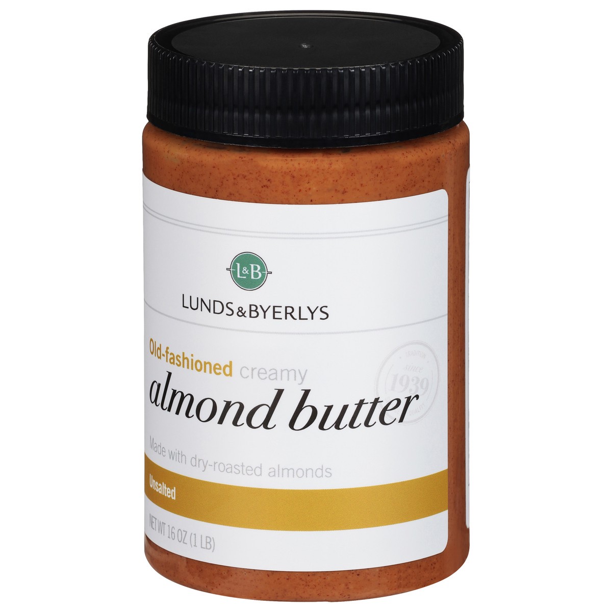 Lunds & Byerlys Old-fashioned Creamy Unsalted Almond Butter 16 Oz 16 Oz ...