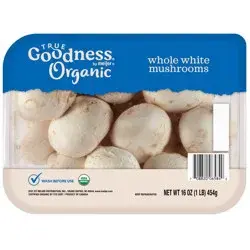 True Goodness Organic Whole White Mushrooms