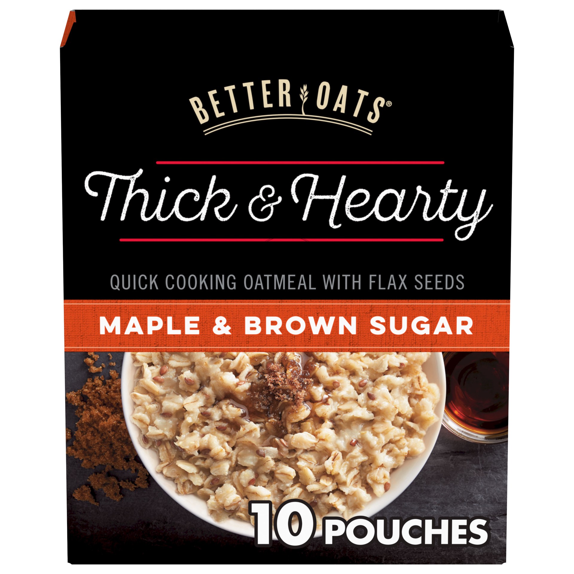 slide 1 of 9, Better Oats Thick and Hearty Maple and Brown Sugar Oatmeal with Flax Seeds,10 Instant Oatmeal Pouches, 15.1 OZ Pack, 15.1 oz