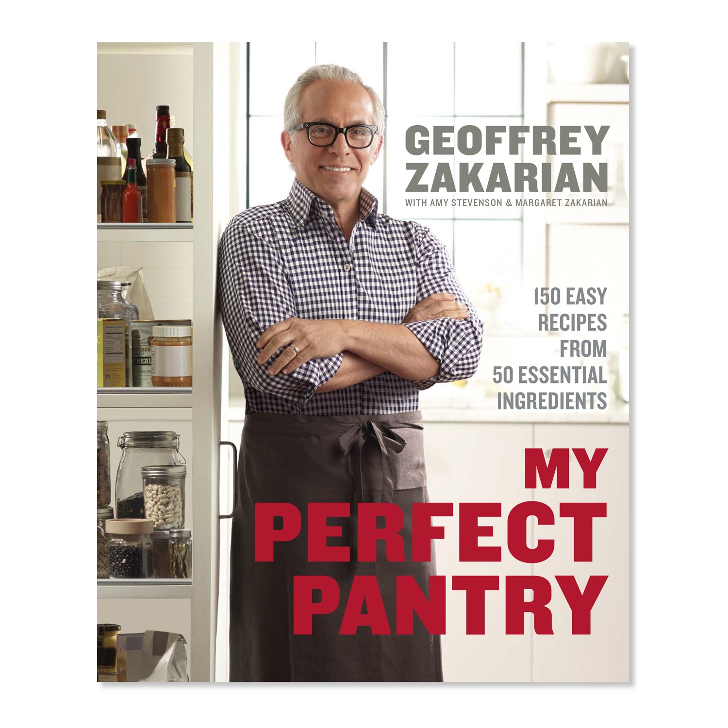 slide 1 of 1, Random House Inc My Perfect Pantry by Geoffrey Zakarian, 1 ct