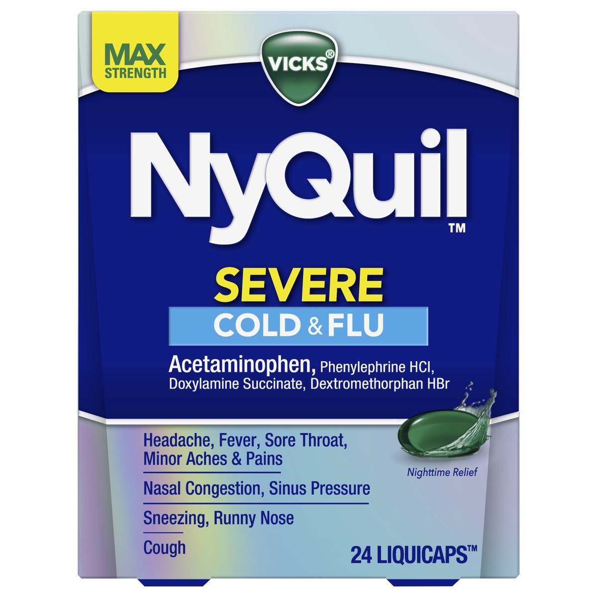 slide 1 of 1, Vicks NyQuil SEVERE Cold & Flu Medicine, Maximum Strength 9-Symptom Nighttime Relief for Headache, Fever, Sore Throat, Minor Aches and Pains, Nasal Congestion, Sinus Pressure, Sneezing, Runny Nose and Cough, 24 Liquicaps, 24 ct