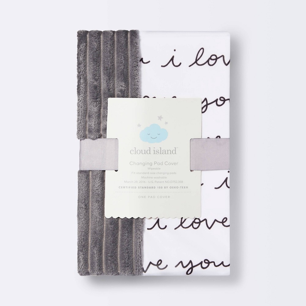 slide 3 of 4, Changing Pad Cover I Love You - Cloud Island Gray/White, 1 ct