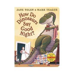 Scholastic How Do Dinosaurs Say Good Night? - (How Do Dinosaurs...?) by Jane Yolen (Board Book)