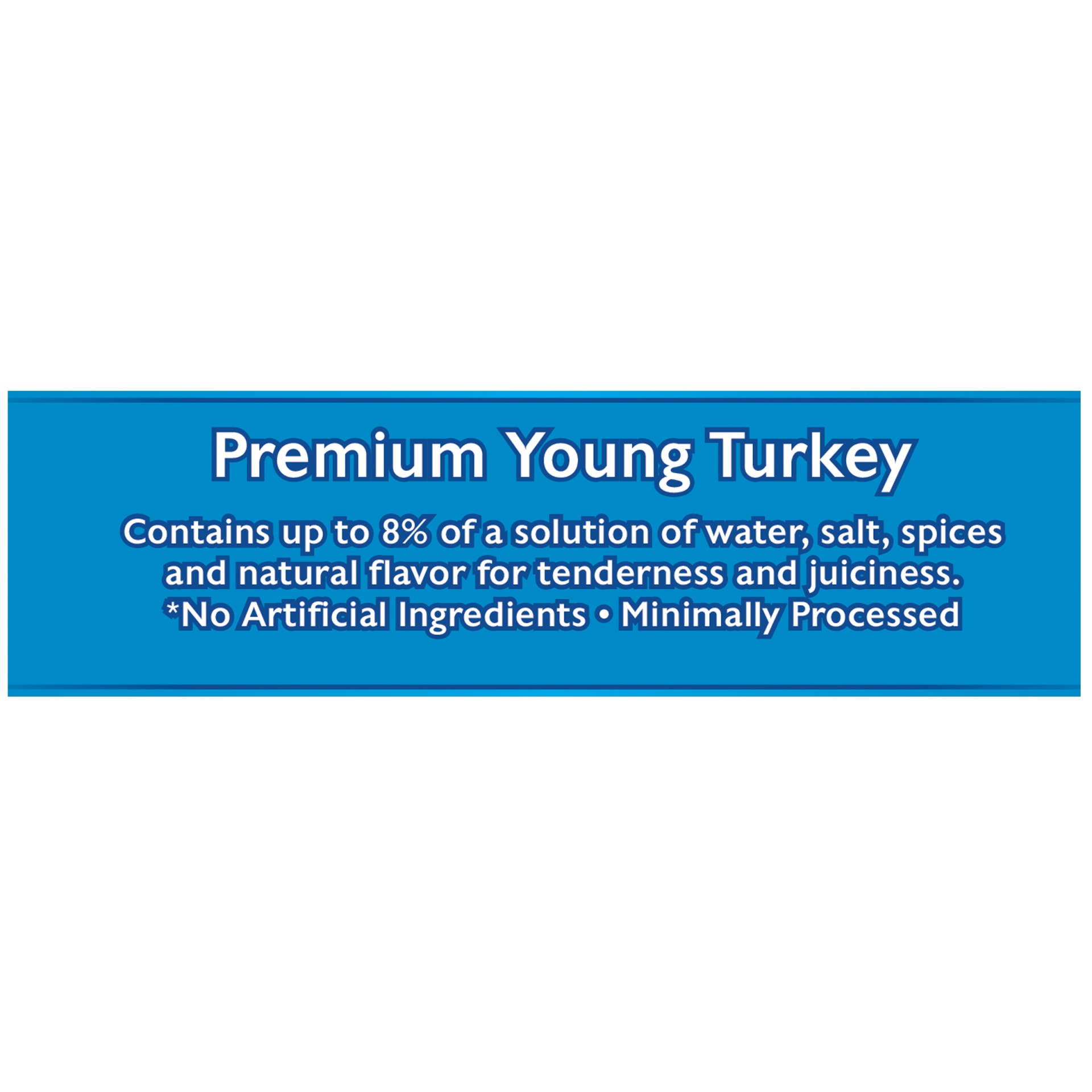 slide 7 of 8, Butterball All Natural Premium Young Turkey (24-26 Lb), per lb