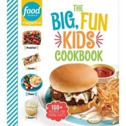 Random House Food Network Magazine the Big, Fun Kids Cookbook - by Maile Carpenter (Hardcover)