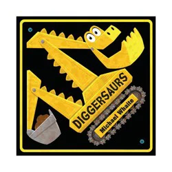 Random House Diggersaurs - by Michael Whaite (Board Book)