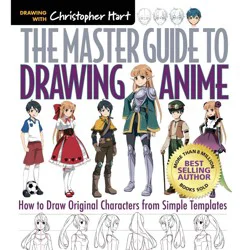 Union Square & Co. The Master Guide to Drawing Anime, 1 - by Christopher Hart (Paperback)