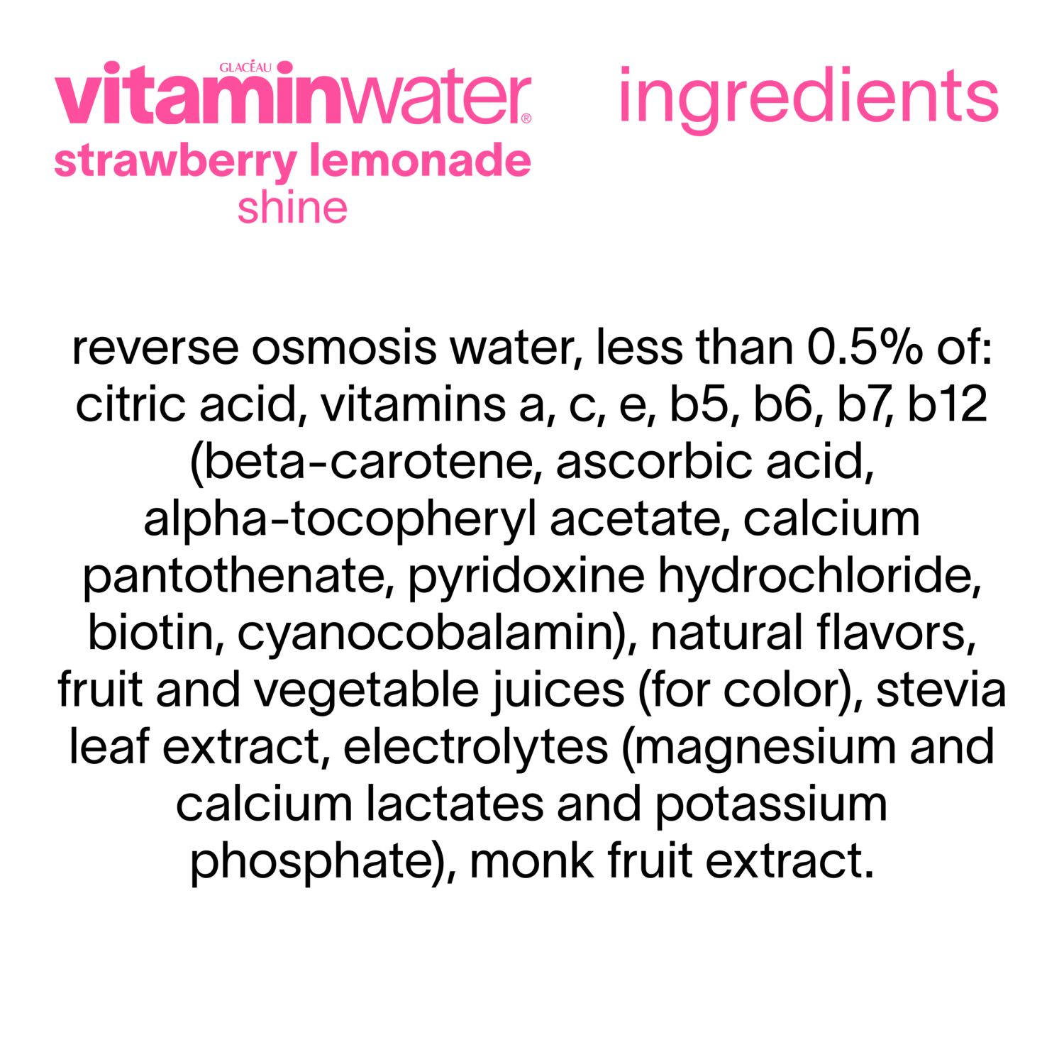 slide 5 of 5, Vitaminwater Zero Sugar Shine, Electrolyte Enhanced Water W/ Vitamins, Strawberry Lemonade Drink, 20 Fl Oz, 20 fl oz