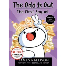 Penguin Publishing The Odd 1s Out: The First Sequel - by James Rallison (Paperback)