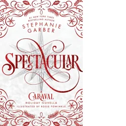 Spectacular By Stephanie Garber