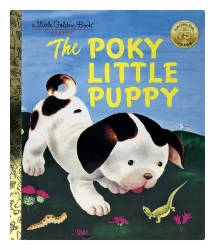 A Little Golden Book A Little Golden Book Classic The Poky Little Puppy