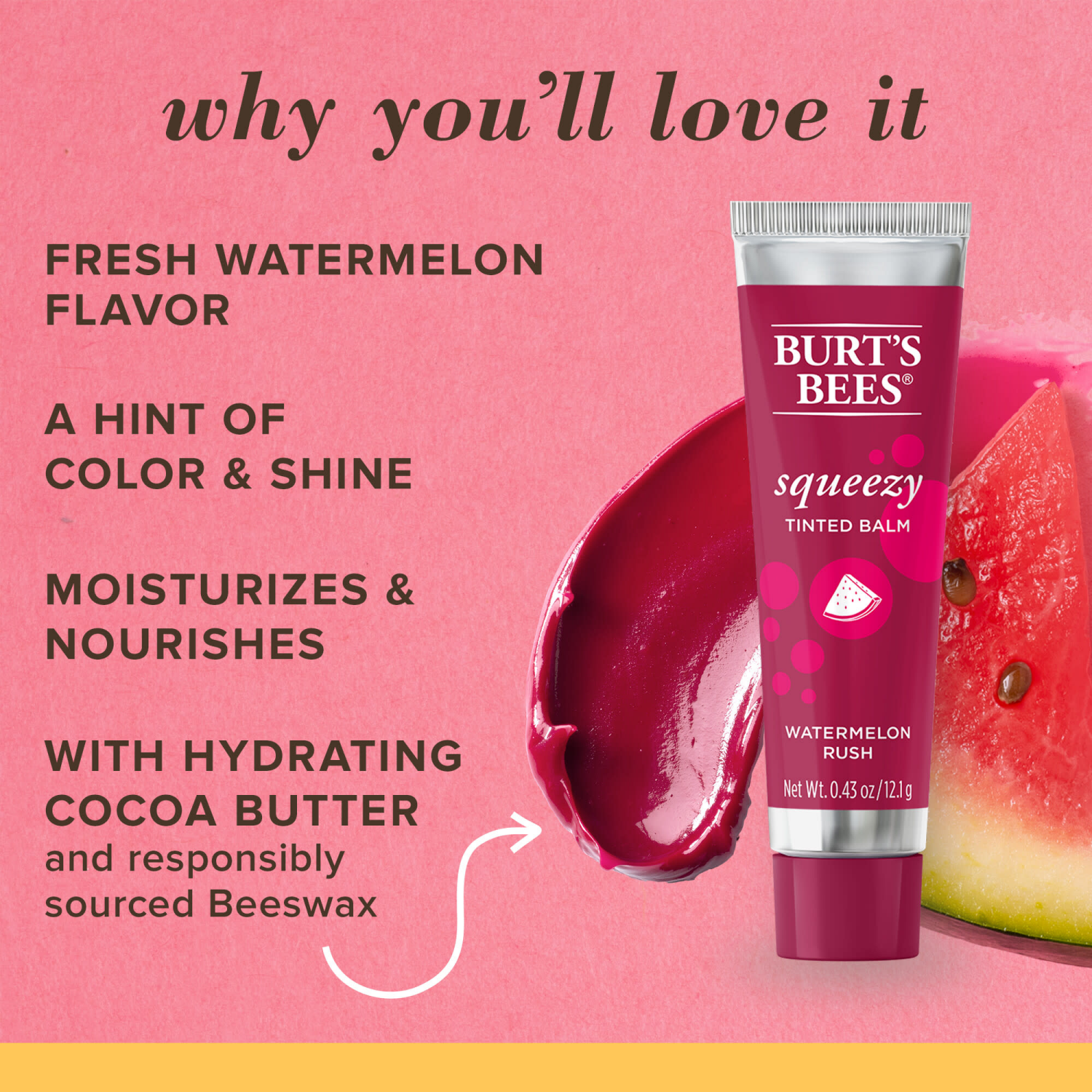 slide 6 of 8, Burt's Bees Watermelon Squeezy Tinted Lip Balm, 0.43 oz