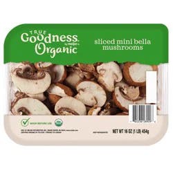 True Goodness Organic Sliced Mini Bella Mushrooms, 16 oz