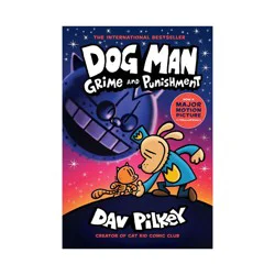 Scholastic Dog Man #9 Grime and Punishment - by Dav Pilkey (Hardcover)