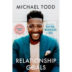 Random House Relationship Goals - by Michael Todd (Hardcover)