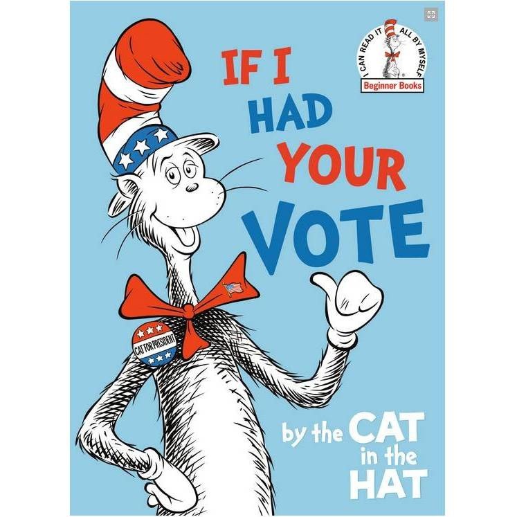 slide 1 of 1, Random House If I Had Your Vote--By the Cat in the Hat - (Beginner Books(r)) (Hardcover) - by DR SEUSS, 1 ct