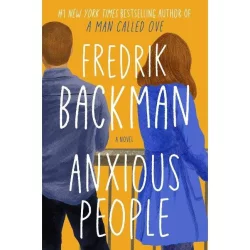 Simon & Schuster Anxious People - by Fredrik Backman (Hardcover)