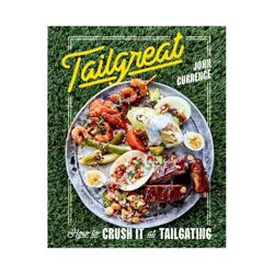 Random House Tailgreat - by John Currence (Hardcover)