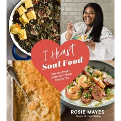 Random House I Heart Soul Food - by Rosie Mayes (Paperback)