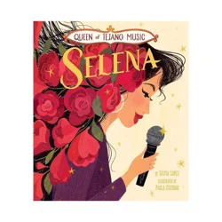 Readerlink Queen of Tejano Music: Selena - by Silvia López (Hardcover)