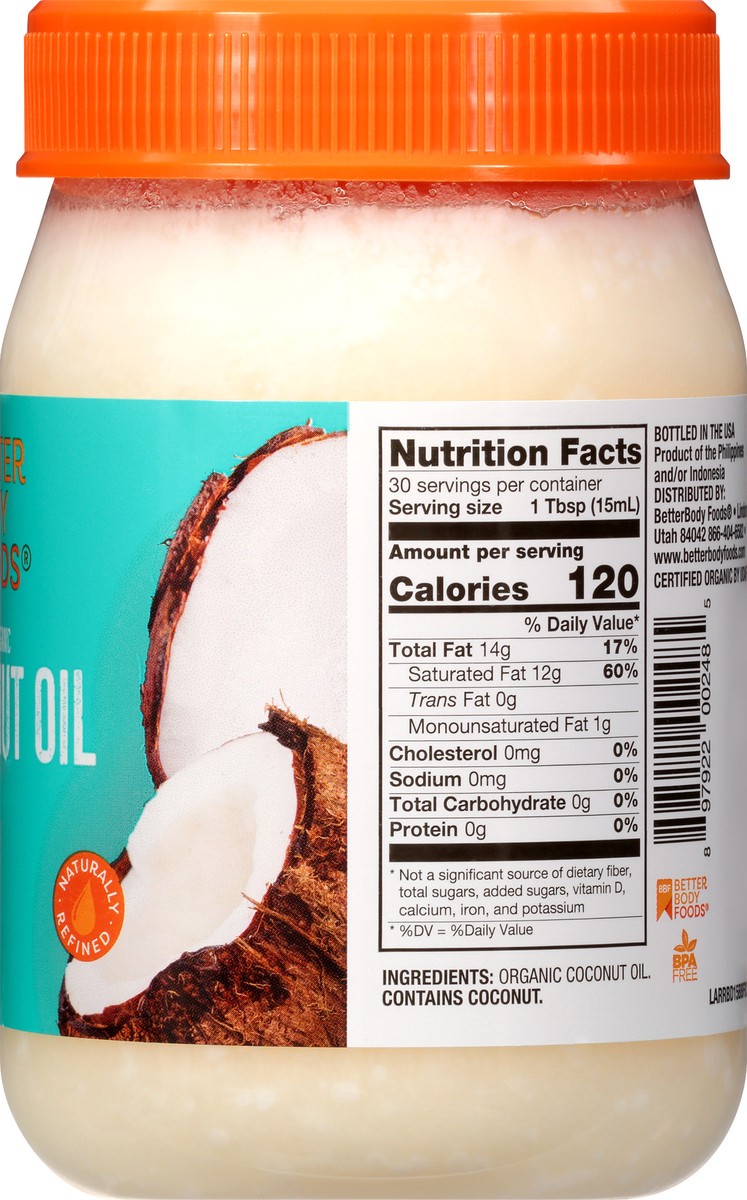 slide 8 of 9, BetterBody Foods Organic Naturally Refined Coconut Oil, 15.5 oz
