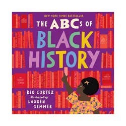 Workman The ABCs of Black History - by Rio Cortez (Hardcover)