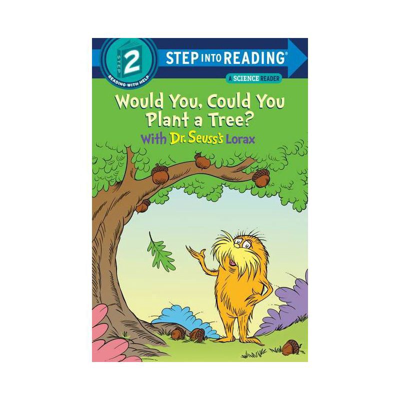 slide 1 of 1, Would You, Could You Plant a Tree? with Dr. Seuss's Lorax - (Step Into Reading) by Todd Tarpley (Paperback), 1 ct