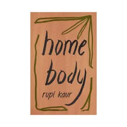 Simon & Schuster Home Body - by Rupi Kaur (Paperback)