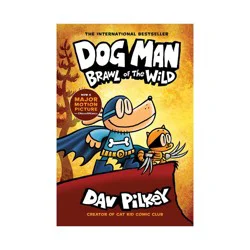 Macmillan Dog Man: Brawl of the Wild: From the Creator of Captain Underpants (Dog Man #6), Volume 6 - by Dav Pilkey (Hardcover)
