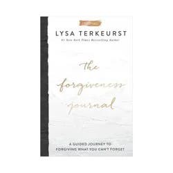 Harper Christian The Forgiveness Journal - by Lysa TerKeurst (Hardcover)