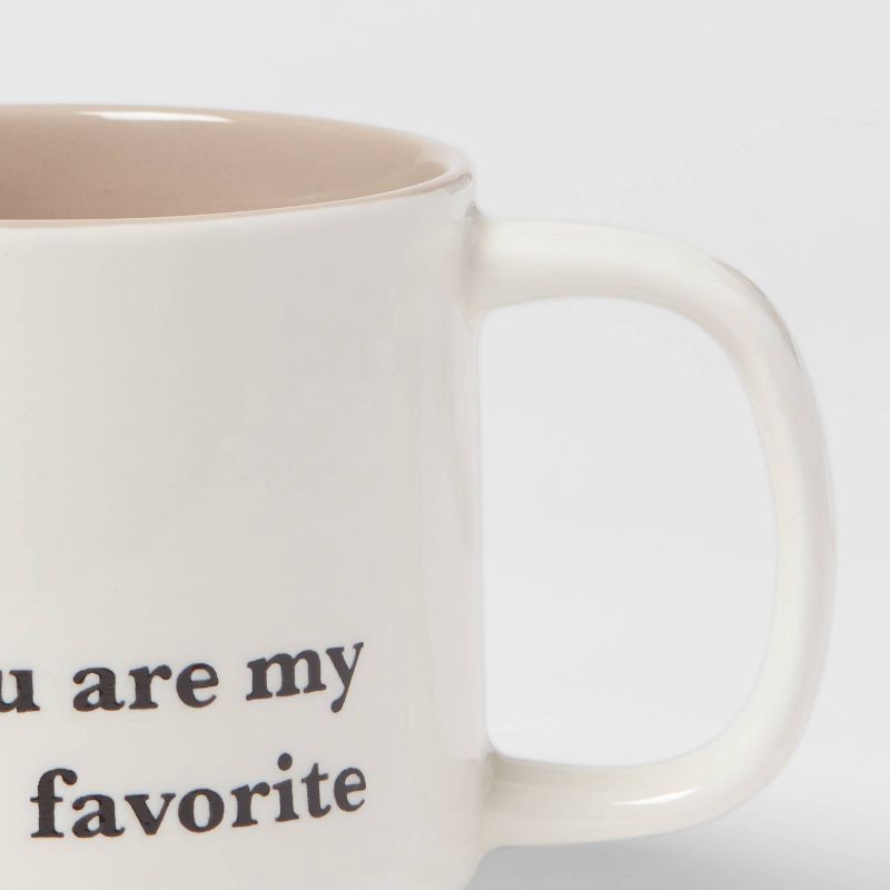 slide 3 of 3, 15oz Stoneware You Are My Favorite Mug - Threshold™: Traditional White Coffee Mugs, Dishwasher & Microwave Safe, 15 oz