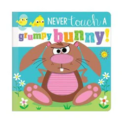 Make Believe Ideas Never Touch a Grumpy Bunny! (Board Book)