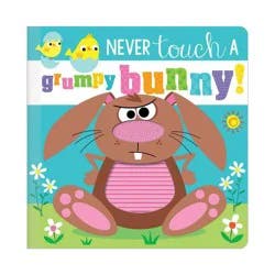 Make Believe Ideas Never Touch a Grumpy Bunny! (Board Book)