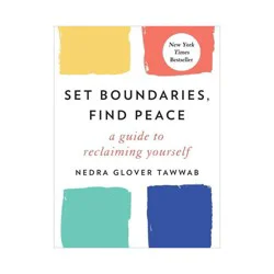 Penguin Publishing Set Boundaries, Find Peace - by Nedra Glover Tawwab (Hardcover)