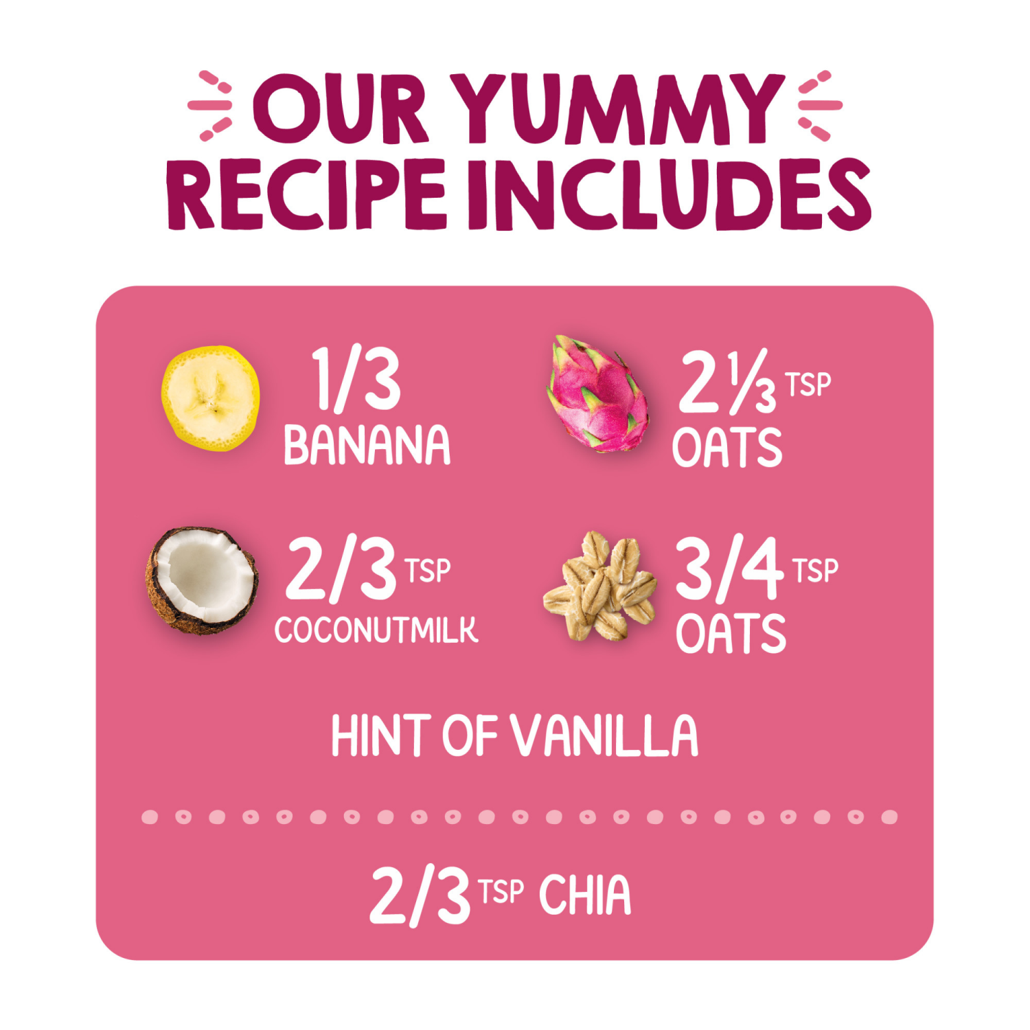 slide 8 of 8, Happy Tot Organics Super Morning Stage 4 Dairy Free Organic Bananas, Dragon Fruit, Coconut Milk, Millet & Vanilla + Super Chia Pouch 4 oz UNIT, 4 oz