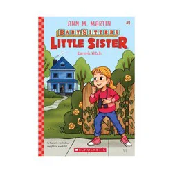 Scholastic Karen's Witch (Baby-Sitters Little Sister #1), Volume 1 - by Ann M Martin (Paperback)