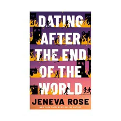 Amazon Publishing Dating After the End of the World - by Jeneva Rose (Paperback)