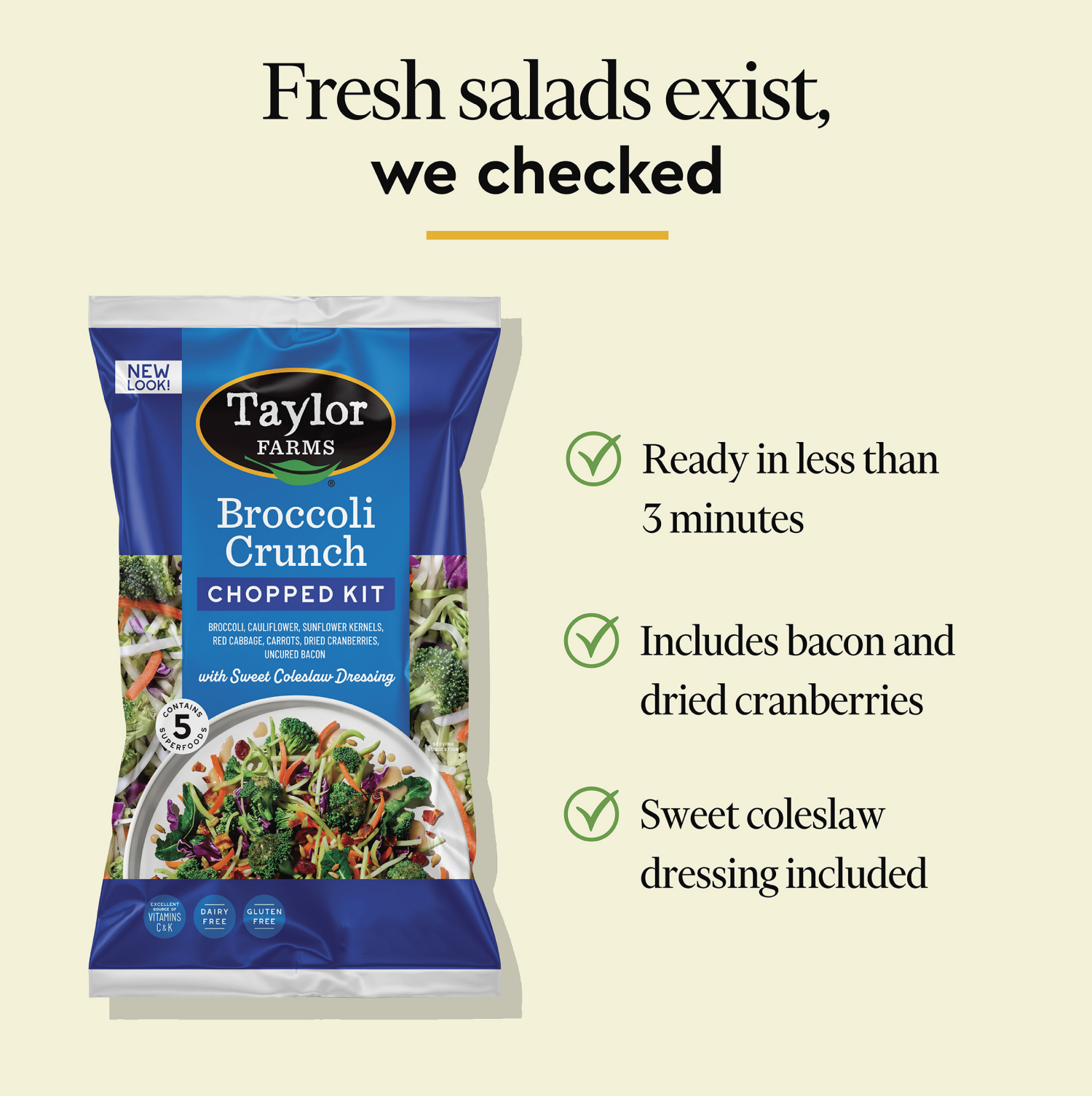 slide 5 of 8, Taylor Farms Broccoli Crunch Chopped Kit, 12.7 oz, 12.7 oz