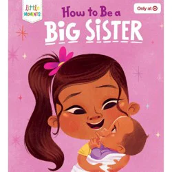 Readerlink How To Be A Big Sister - Target Exclusive Edition by Marilynn James (Board Book)