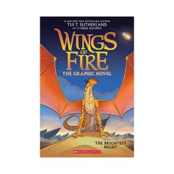 Scholastic The Brightest Night (Wings of Fire Graphic Novel #5): A Graphix Book - (Wings of Fire Graphix) by Tui T Sutherland (Paperback)