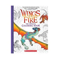 Scholastic Official Wings of Fire Coloring Book (Media Tie-In) by Tui T. Sutherland - (Paperback)