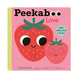 Candlewick Press Peekaboo: Love - (Peekaboo You) by Camilla Reid (Board Book)