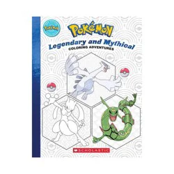 Pokémon Coloring Adventures #2: Legendary & Mythical Pokémon - by Scholastic (Paperback)