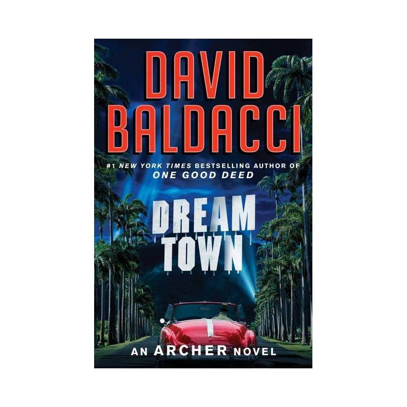 slide 1 of 1, Hachette Book Group Dream Town - (An Archer Novel) by David Baldacci (Hardcover), 1 ct