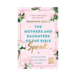 Harper Collins The Mothers and Daughters of the Bible Speak - by Shannon Bream (Hardcover)