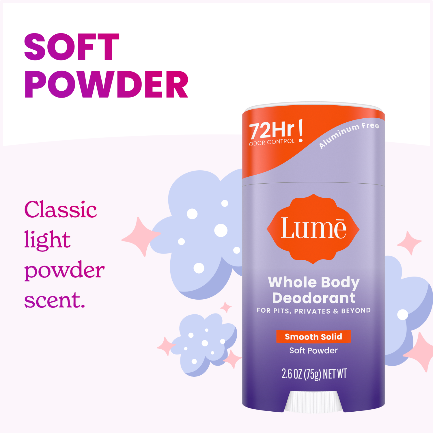slide 4 of 7, Lume Whole Body Women’s Deodorant - Smooth Solid Stick - Aluminum Free - Soft Powder Scent - 2.6oz, 2.60 oz