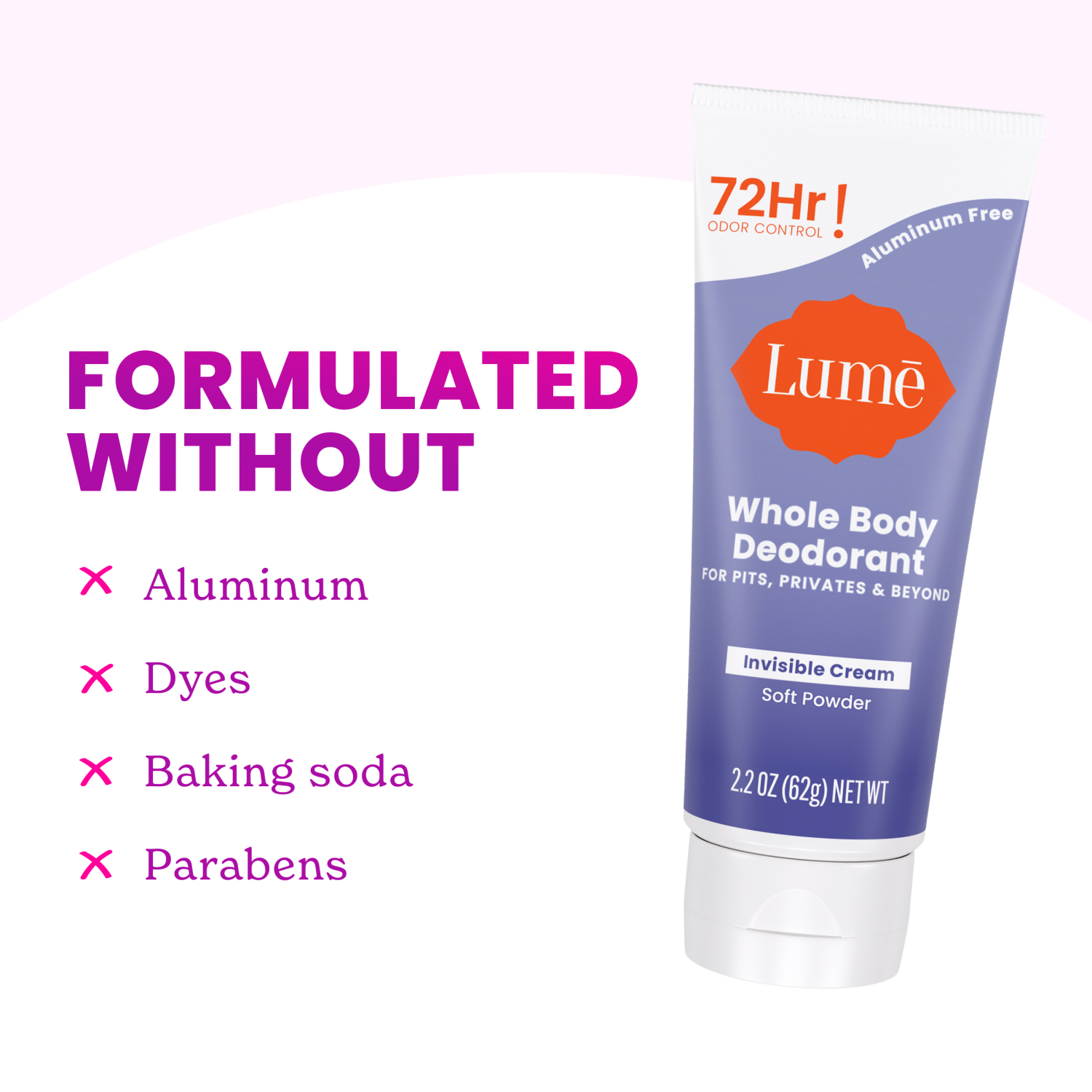 slide 6 of 8, Lume Whole Body Women's Deodorant - Invisible Cream Tube - Aluminum Free - Soft Powder Scent - 2.2oz, 2.2 oz