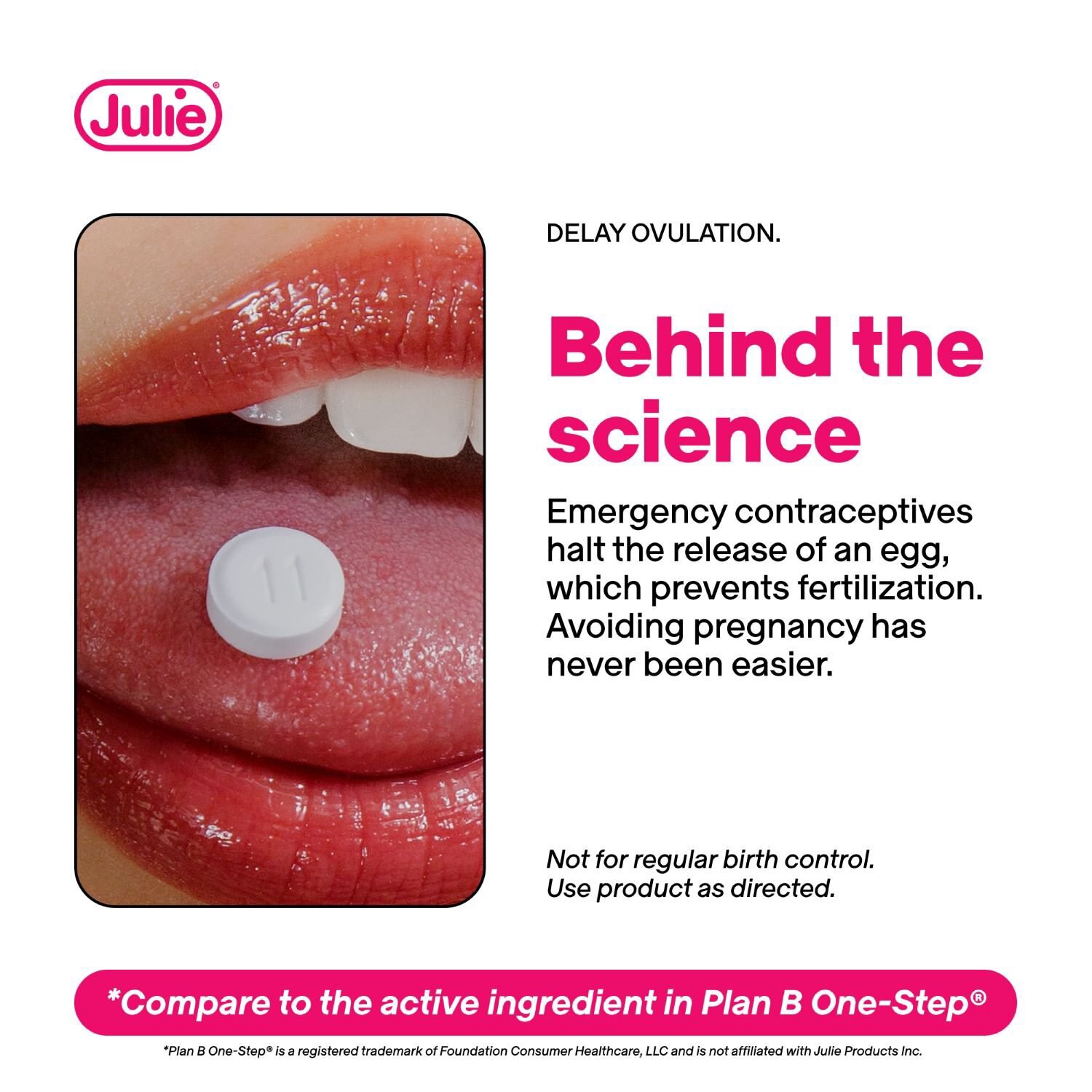 slide 6 of 9, Julie 1.5 mg Emergency Contraceptive Tablet 2 Ct, 2 ct
